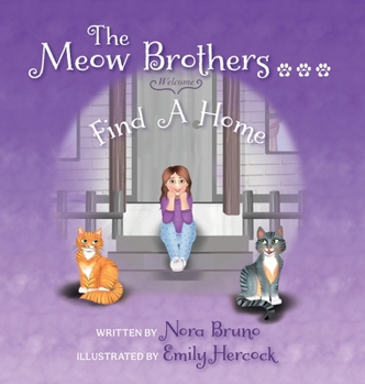 Hardcover The Meow Brothers...Find A Home Book