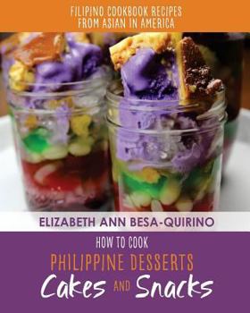 Paperback How to Cook Philippine Desserts: Cakes and Snacks Book