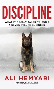 Paperback Discipline: What It Really Takes to Build a Seven-Figure Business Book
