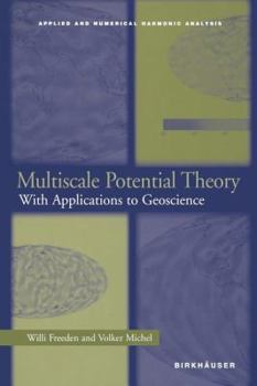 Paperback Multiscale Potential Theory: With Applications to Geoscience Book