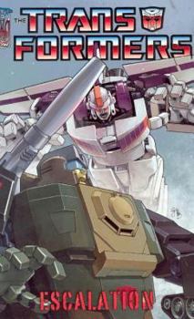 The Transformers: Escalation TPB - Book #5 of the Transformers IDW
