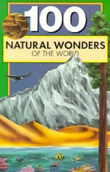 Paperback One Hundred Natural Wonders of the World Book
