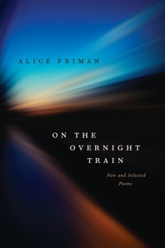 Paperback On the Overnight Train: New and Selected Poems Book
