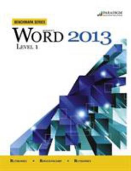Paperback Benchmark Microsoft Word 2013 Level 1 Text With Data Files Cd Book