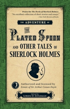 The Adventure of the Plated Spoon and Other Tales of Sherlock Holmes (Shrlock Holmes)