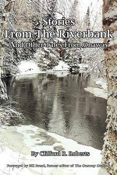 Paperback Stories from the Riverbank: And Other Tales from Onaway Book