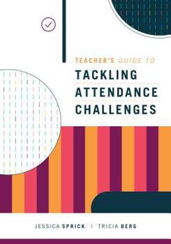 Paperback Teacher's Guide to Tackling Attendance Challenges Book
