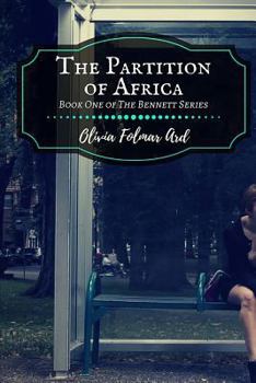 The Partition of Africa - Book #1 of the Bennett