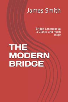 Paperback The Modern Bridge: Bridge Language at a Glance and much more Book