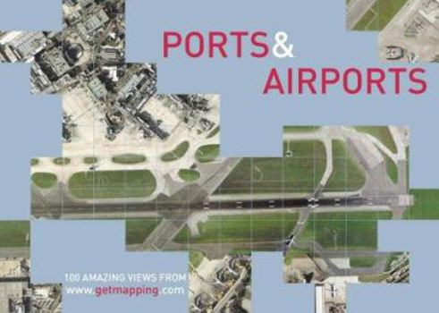 Hardcover Ports and Airports - 100 Amazing Book