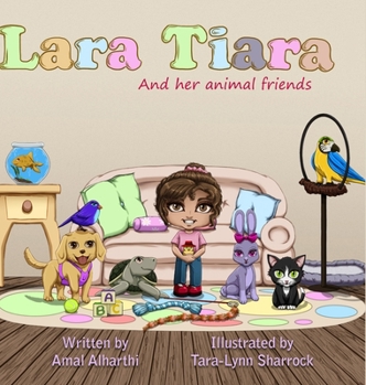 Hardcover Lara Tiara and her Animal Friends Book
