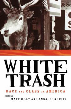 Hardcover White Trash: Race and Class in America Book