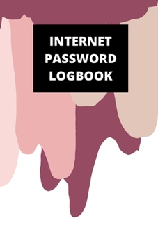 Internet Password Logbook: (5.5 x 8.5 in, 110 pages): Password Journal, Logbook, Login and Private Information Keeper, Notebook