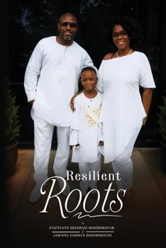 Resilient Roots: A Roadmap for Black Families: A Roadmap for Black Families