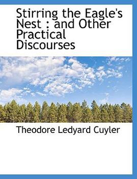 Hardcover Stirring the Eagle's Nest: And Other Practical Discourses Book