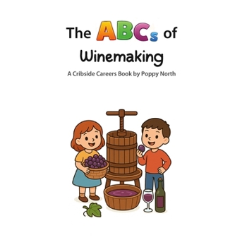 Paperback The ABCs of Winemaking Book