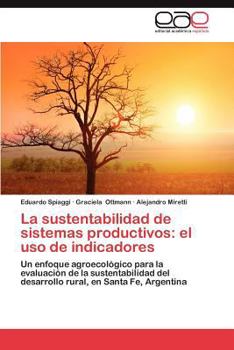 Paperback La Sustentabilidad de Sistemas Productivos: El USO de Indicadores [Spanish] Book