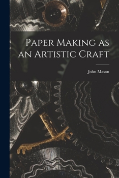 Paperback Paper Making as an Artistic Craft Book