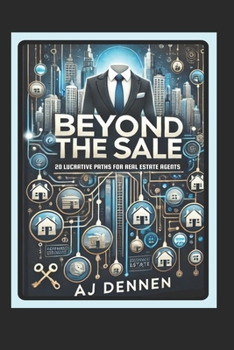Paperback Beyond the Sale: 20 Lucrative Paths For Real Estate Agents Book