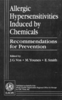 Hardcover Allergic Hypersensitivities Induced by Chemicals: Recommendations for Prevention Book