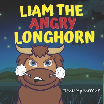 Paperback Liam The Angry Longhorn Book