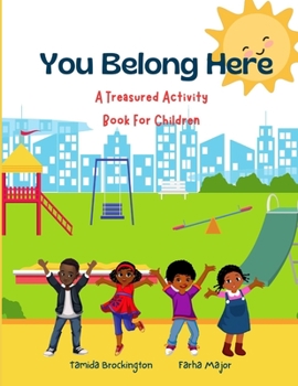 Paperback You Belong Here: A Treasured Activity Book For Children Book