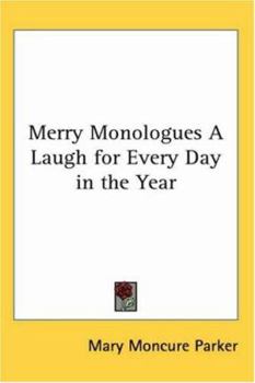 Paperback Merry Monologues a Laugh for Every Day in the Year Book