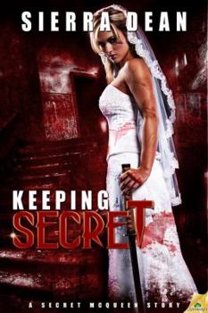 Keeping Secret - Book #4 of the Secret McQueen
