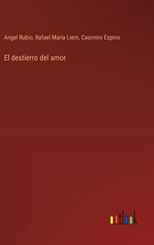 Hardcover El destierro del amor [Spanish] Book