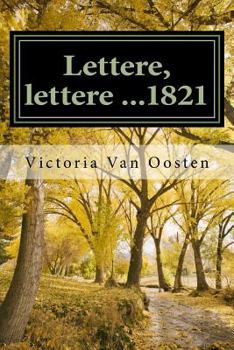 Paperback Lettere, lettere ...1821 [Italian] Book