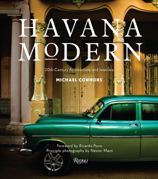 Hardcover Havana Modern: 20th-Century Architecture and Interiors Book