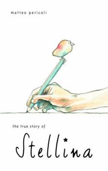 Hardcover The True Story of Stellina Book