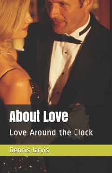 Paperback About Love: Love Around the Clock Book