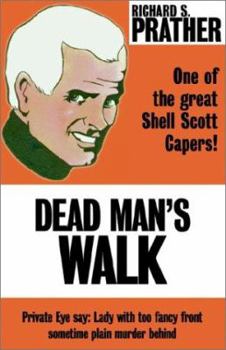 Dead Man's Walk - Book #29 of the Shell Scott