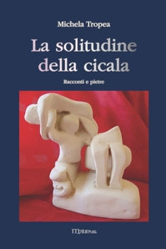Paperback La solitudine della cicala [Italian] Book