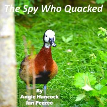 Paperback The Spy Who Quacked Book