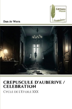 Paperback Crepuscule d'Auberive / Celebration [French] Book