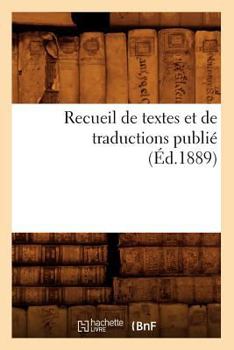 Paperback Recueil de Textes Et de Traductions Publié (Éd.1889) [French] Book