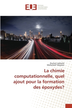 La chimie computationnelle, quel ajout pour la formation des époxydes?