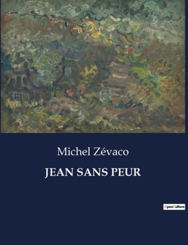 Paperback Jean Sans Peur [French] Book