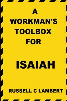 Paperback A Workman's Toolbox for Isaiah Book