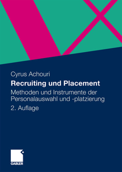 Paperback Recruiting Und Placement: Methoden Und Instrumente Der Personalauswahl Und -Platzierung [German] Book