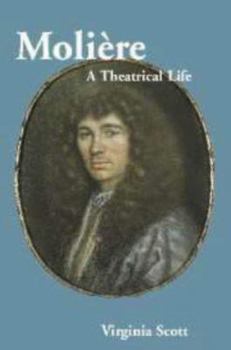 Paperback Molière: A Theatrical Life Book