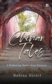 Paperback Chinar Tales: 6 Endearing Stories from Kashmir Book