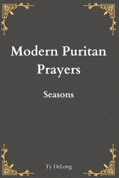 Paperback Modern Puritan Prayers: Seasons Book