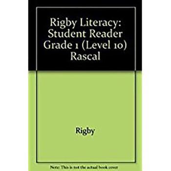 Paperback Rigby Literacy: Student Reader Grade 1 (Level 10) Rascal Book