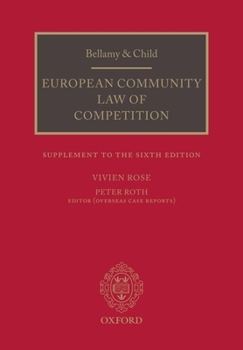 Paperback Bellamy and Child: European Community Law of Competition: Supplement to the Sixth Edition Book