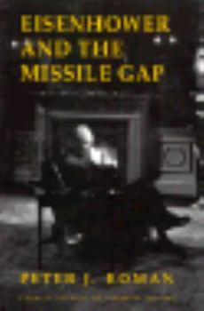 Hardcover Eisenhower and the Missile Gap: Mapping the Homeland Book