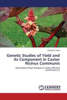 Paperback Genetic Studies of Yield and its Component in Castor Ricinus Communis Book