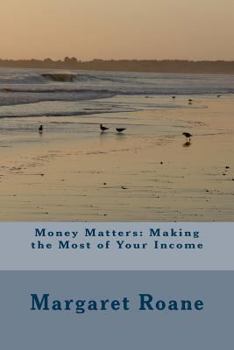 Paperback Money Matters: Making the Most of Your Income Book